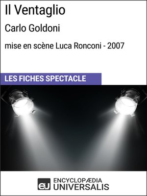 cover image of Il Ventaglio (Carlo Goldoni - mise en scène Luca Ronconi - 2007)